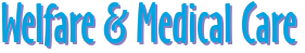 Welfare & Medical Care